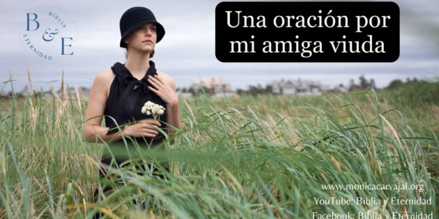 Una oración por mi amiga viuda