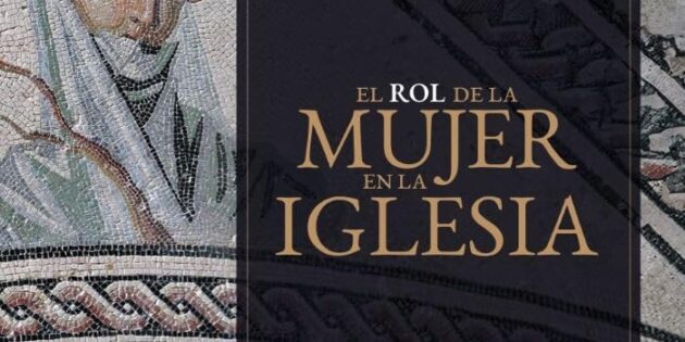 Reseña: El rol de la mujer en la iglesia
